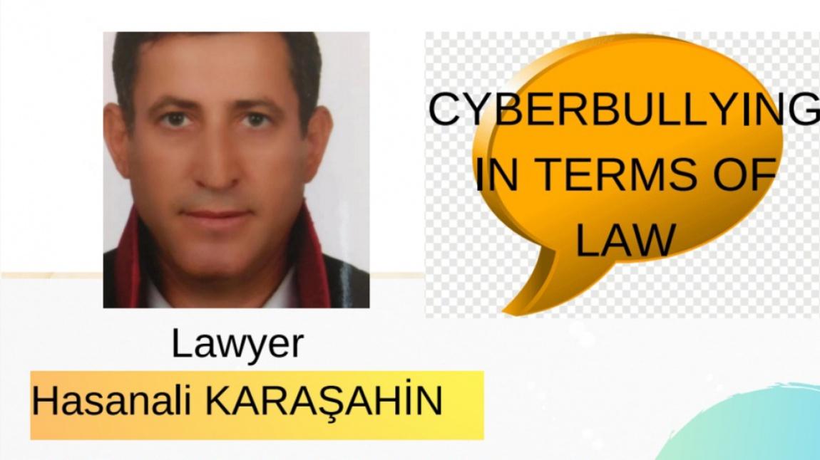 Cyberbullying in Terms of Law Webinarımızı Gerçekleştirdik